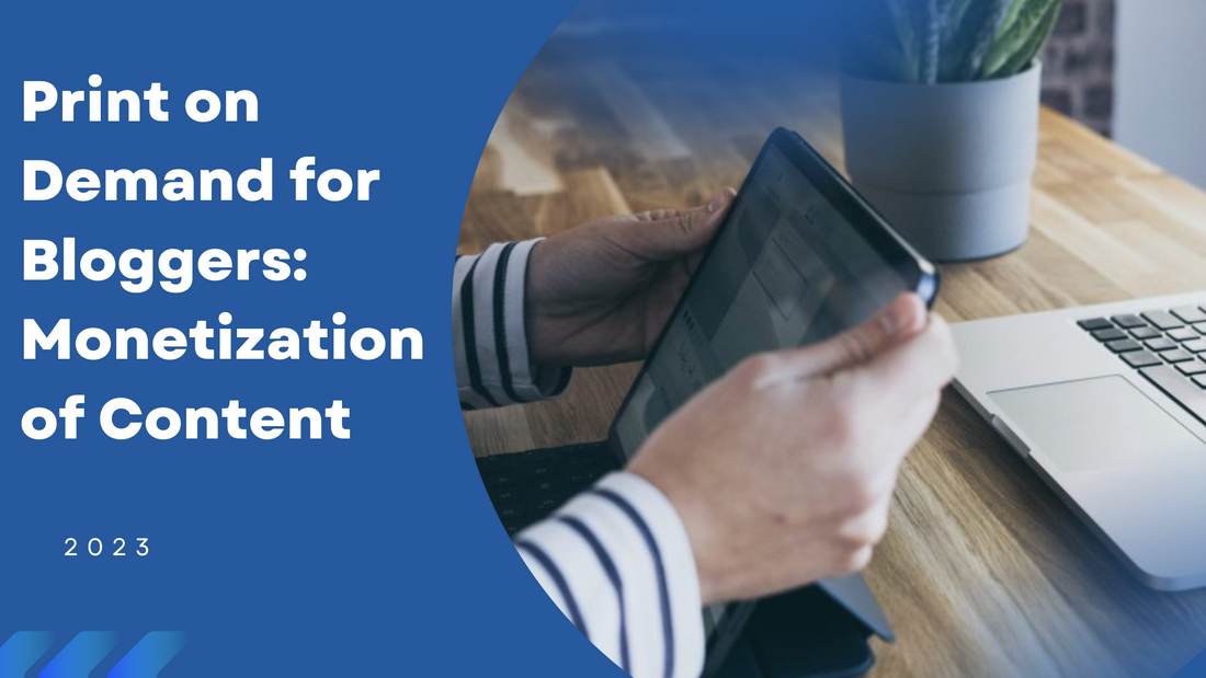 Print on Demand for Bloggers: Monetize Your Content