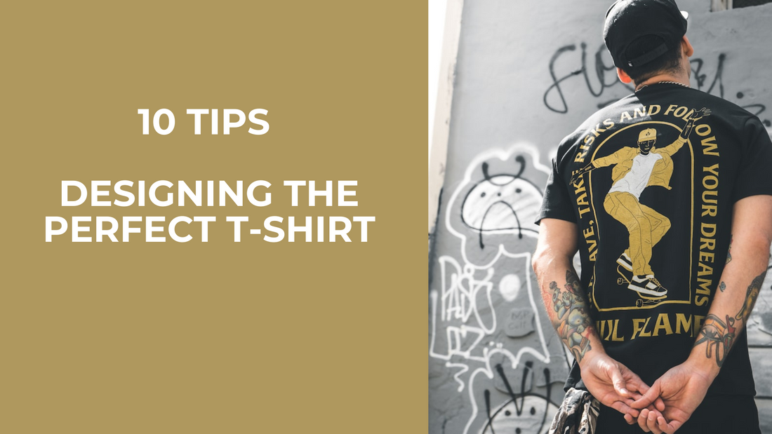 10 Tips For Designing The Perfect T-Shirt